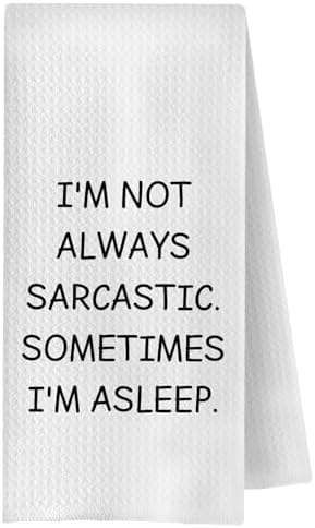 Funny Kitchen Towels, Sarcastic Humor Quote Dish Tea Towel by Unknown