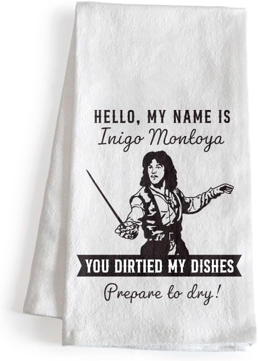 Hello My Name is Inigo You Dirtied My Dishes Funny Kitchen Towel 18x24 Inch by MainEventUSA